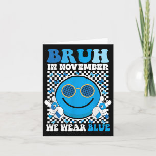 Cartão Bruh Em Novembro Vestimos A Sensibilização Para A 