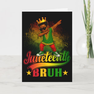 Cartão Bruh Juneteenth 1865 Liberdade Negra Príncipe Negr
