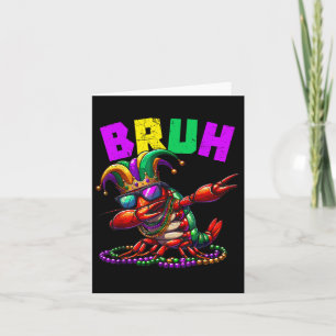Cartão Bruh Mardi Gras Dabbing Crawfish Carnival Teens Bo