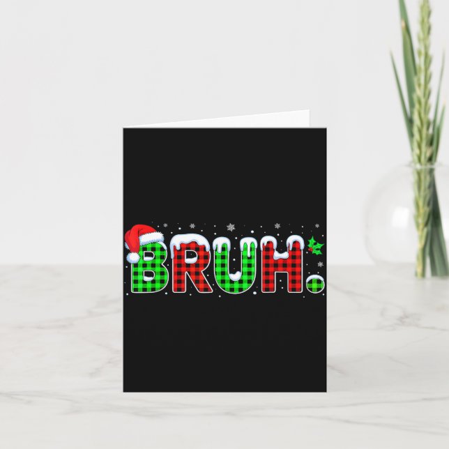 Cartão Bruh Meme Christmas Plaid Red White Green Xmas Lig (Frente)