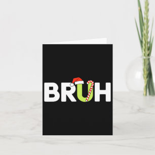 Cartão Bruh Natal Crianças Adolescentes Natal