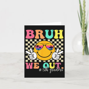 Cartão Bruh Nós Fizemos 5 Graduação De 5º Graduação Cl