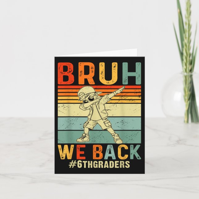 Cartão Bruh, Nós Voltamos 6 Retro Feliz Dia Das 1ruas Da  (Frente)