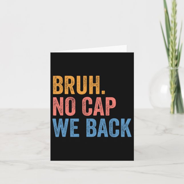 Cartão Bruh Sem Boné Nós Devolvemos O Gen Z Engraçado De  (Frente)