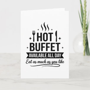 Cartão Buffet Quente Disponível o Dia Todo Humor Adulto D