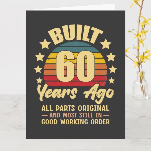 Cartão Built 60 Years Ago All Parts Original 60 Birthday (Flor Amarela)