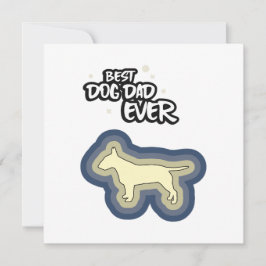 Cartão Bull Terrier Blue Best Dog Pai Sempre Que Te Amo