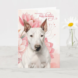 Cartão Bull Terrier Dog Pink Botanical Flowers Birthday