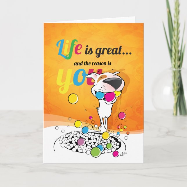 Cartão Bull Terrier Greeting Card "Life is great ..." (Frente)
