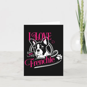 Cartão Bulldog - Eu Amo Minha Frenchie 1 