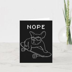 Cartão Bulldog Nope Andando No Skateboard Legal Frenchie