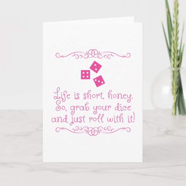 Cartão Bunco greeting card - Life is short, honey. (Frente)