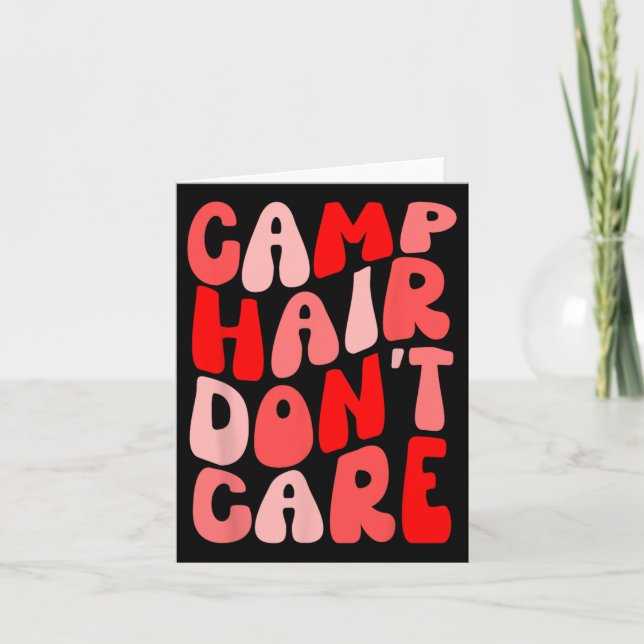 Cartão Cabelo de acampamento não se importa com camisa de (Frente)