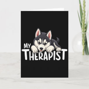 Cartão Cachorro Engraçado Meu Terapeuta Cachorro Husky Si
