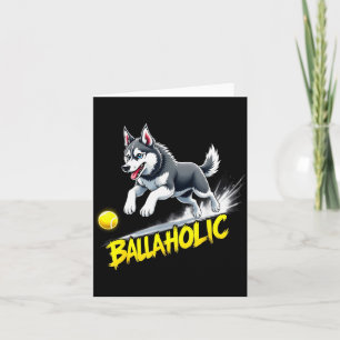 Cartão Cachorro Husky Siberiano Ballaholic Engraçado Pers