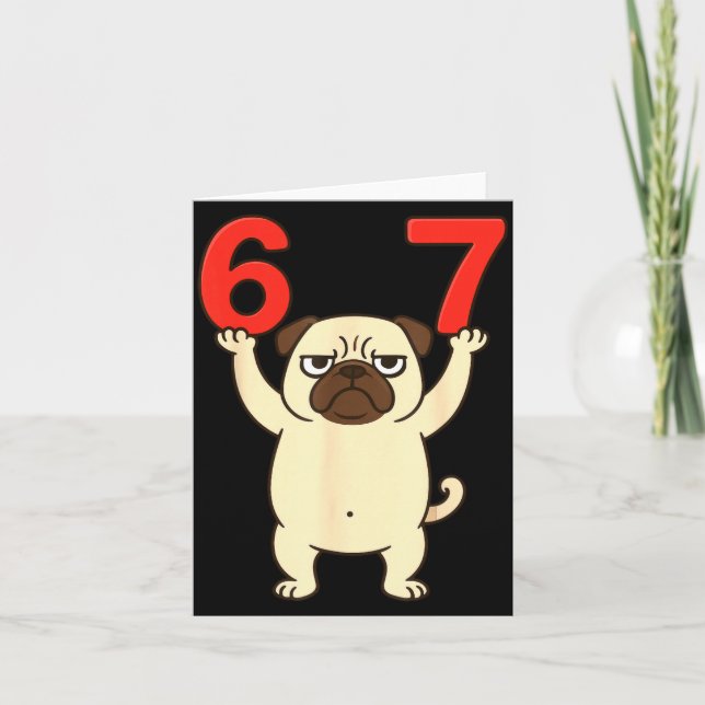 Cartão Cachorro Pug Engraçado 67 Meme Seis Sete  (Frente)