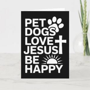 Cartão Cães de Estimação Amam Jesus Seja Feliz