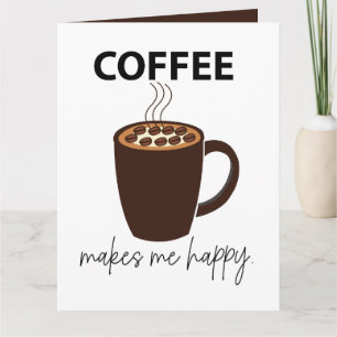 Cartão Café Me Faz Feliz Café