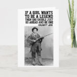 CARTÃO CALAMITY JANE COWGIRL ALL-OCCASION GREETING CARDS<br><div class="desc">CALAMITY JANE QUOTE GREETING CARD. BLANK INSIDE SO YOU CAN WRITE YOUR OWN MESSAGE.</div>