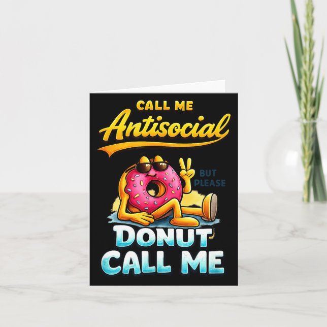 Cartão Call Me Antisocial Donut Pun Funny Introvert Quote (Frente)