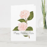 Cartão Camellias In Bloom Sister Birthday<br><div class="desc">Two beautiful, elegant camellias grace the front of this birthday card. Drawn with pastels, the pink camellias create a delicate and eye-catching design to honor your sister. The words “Happy Birthday, Sister” are written across the front. The inside holds a sweet sentiment that you can either keep or customize. Make...</div>