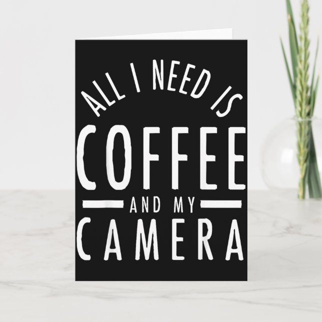 Cartão Camera &amp; Coffee - Funny Photography Quote Phot (Frente)