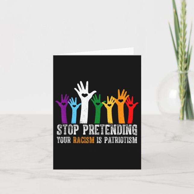 Cartão Camisa Anti-Trump Pare De Impedir Que Seu Racismo  (Frente)