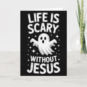 Cartão Camisa Cristã do Dia das Bruxas Life Is Scary With