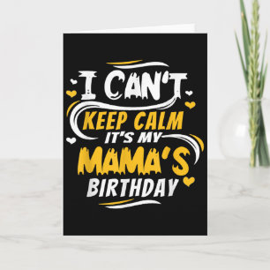 Cartão Camisa de Aniversário da Mamãe Não Posso Manter a