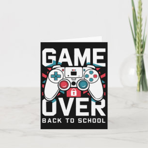 Cartão Camisa de Volta às Aulas Game Over Primeiro Dia de