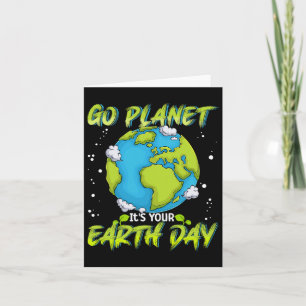 Cartão Camisa do Dia da Terra Vá Planeta É o Seu Dia da T