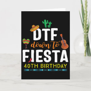 Cartão Camiseta Dtf Down To Fiesta Cinco De Mayo 40º Aniv