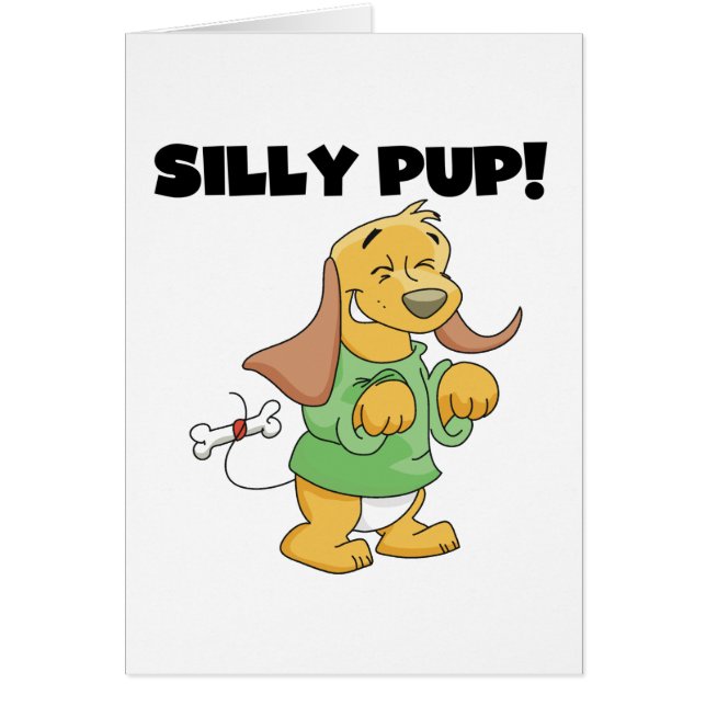 Cartão Camiseta e presentes parvos do filhote de cachorro (Frente)