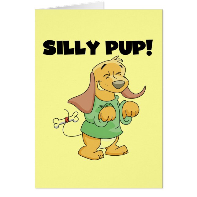 Cartão Camiseta e presentes parvos do filhote de cachorro (Frente)