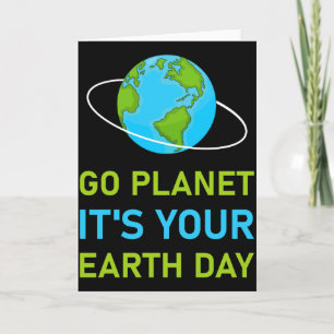 Cartão Camiseta Go Planet É Seu Dia Da Terra_1