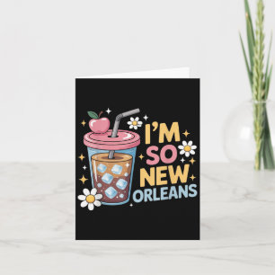 Cartão Camiseta Im So New Orleans