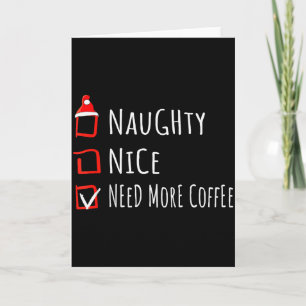 Cartão Camiseta Lista de Natal Mais Café Nice Naughty Nee