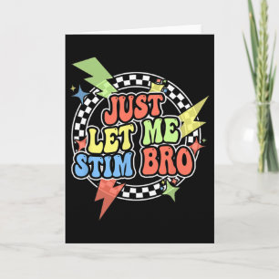 Cartão Camiseta Retro Just Let Me Stim Bro Crianças Pré-E