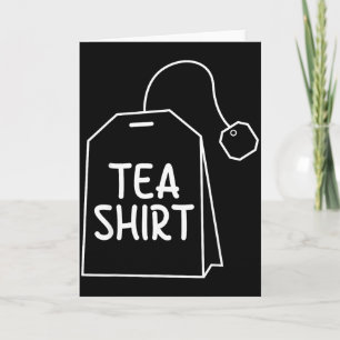 Cartão Camiseta Saco de Chá Design de Humor Divertido