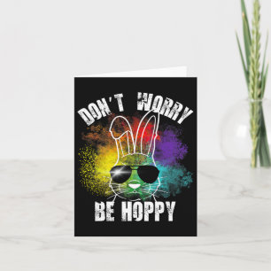 Cartão Camisetas Bunny Don't Worry Be Hoppy Bunny