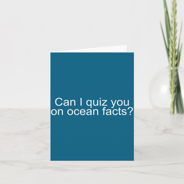 Cartão Can I Quiz You On Ocean Facts Funny Saying Quote G (Frente)