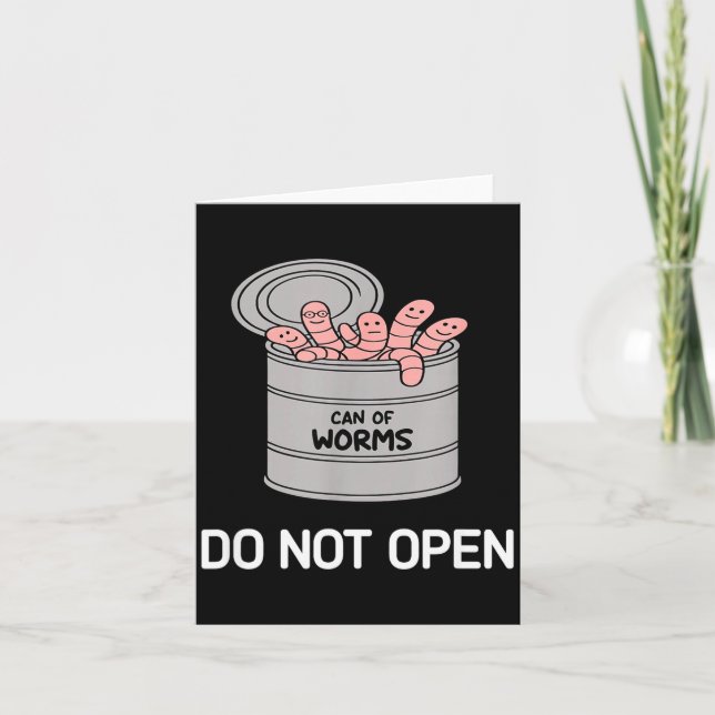 Cartão Can Of Worms Do Not Open, Funny, Jokes, Sarcastic  (Frente)