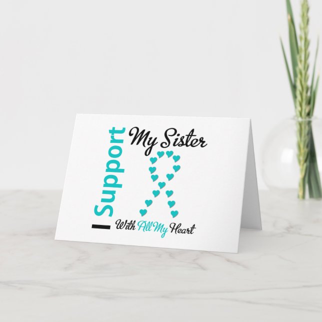 Cartão Câncer de ovário Suporta Irmã Com Todo O Meu Coraç (Frente)