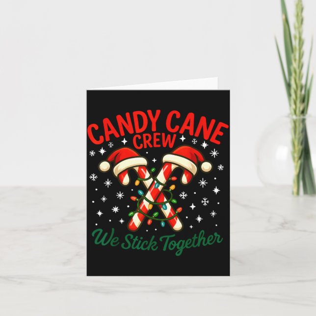 Cartão Candy Cane Crew We Stick Together Christmas Costum (Frente)
