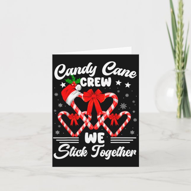 Cartão Candy Cane Crew We Stick Together Christmas Xmas M (Frente)