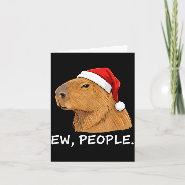 Cartão Capybara Ew People Christmas Funny Sarcastic Humor (Frente)