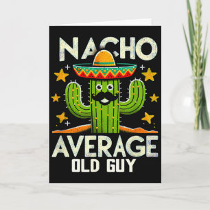 Cartão Cara de Nacho Homem Médio Velho Cinco De Mayo Mexi