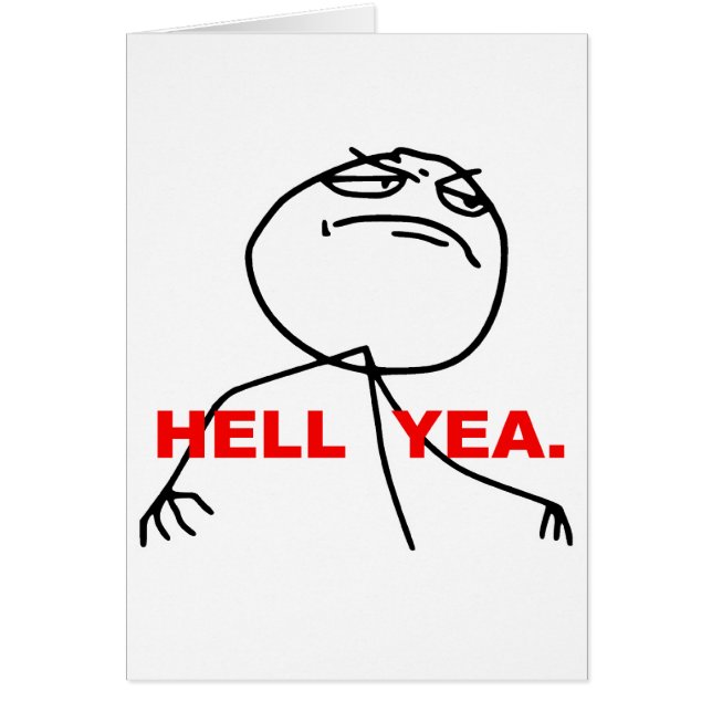 Cartão Cara Meme da raiva do sim do inferno (Frente)