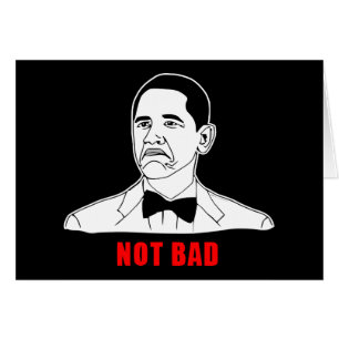 Cartão Cara nao má da raiva do meme de Obama cómica