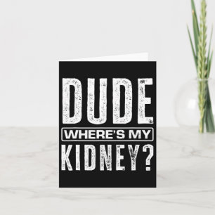 Cartão Cara, onde está minha diversão renal, se divirta